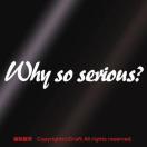 Why so serious?/XebJ[A15cm/@Oόf