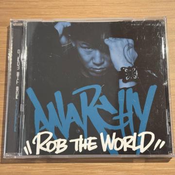 �yANARCHY�zROB THE WORLD