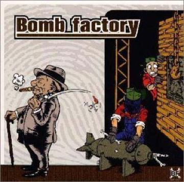 sBOMB FACTORYt{t@Ng[ n[hRA bN pN ROCK PUNK HARD CORE