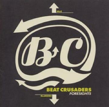 sBEAT CRUSADERStFORESIGHTS r[N bN ROCK