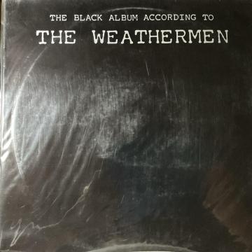 THE BLACK ALBUM ACCORDING TO / THE WEATHERMAN