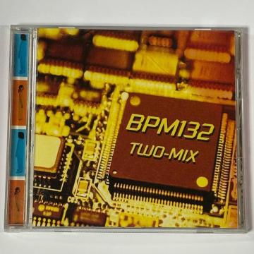 TWO-MIX / BPM 132
