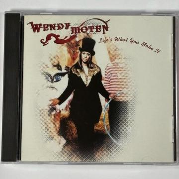 Wendy Moten / Life's What You Make It