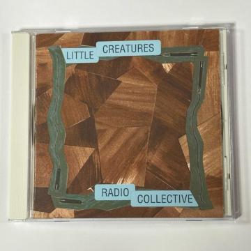 LITTLE CREATURES / RADIO COLLECTIVE