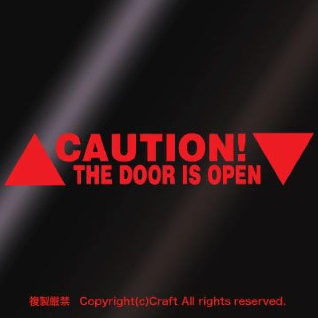 �锽�ˁICAUTION THE DOOR IS OPEN /�X�e�b�J�[ �� ������/�o�C�N