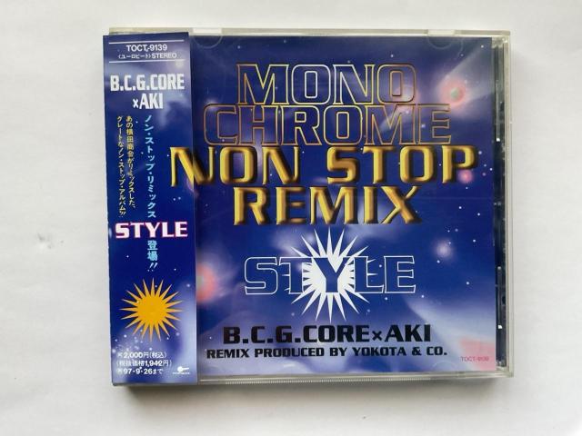 MONO CHROME NON STOP REMIX STYLE B.C.G.CORE �~ AKI CD  �� CD/DVD/�r�f�I�� 