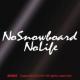 No Snowboard No Life/XebJ[ijXm[{[hAEC^[X|[c
