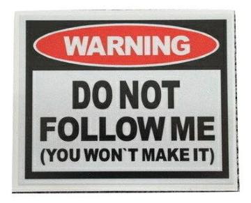 警告 WARNING DO NOT FOLLOW ME ステッカー