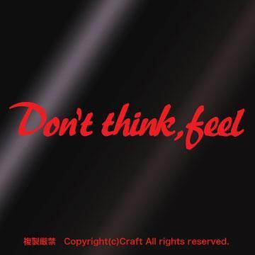 Don't think,feel/XebJ[i/15cmjlȁA