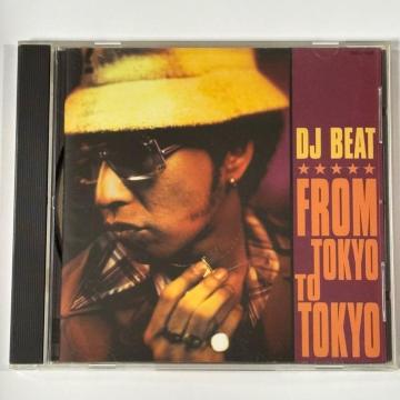DJ BEAT / FROM TOKYO TO TOKYO