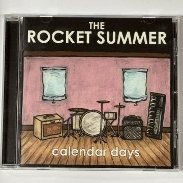 THE ROCKET SUMMER / CALENDAR DAYS