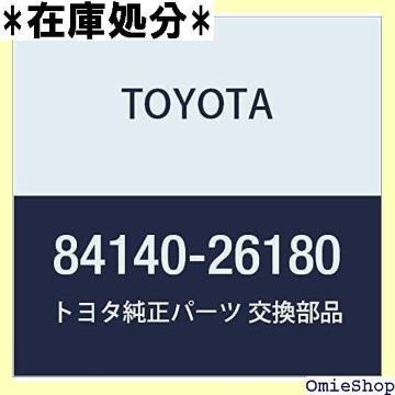 TOYOTA g^ i wbhv fC} nCG[X/WAXG[X i84140-26180 994