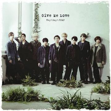 Hey! Say! JUMP@Give Me Love (ʏ)