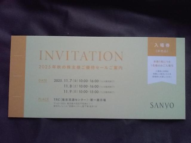 三陽商会 SANYO 株主優待 2025年 秋の株主様ご優待セール 入場券★優待 株主★ファミリーセール☆11/7・8・9 < チケット/金券  三陽商会 SANYO 株主優待 2025年 秋の株主様ご優待セール 入場券★優待 株主★ファミリーセール☆11/7・8・9  < チケット/金券の