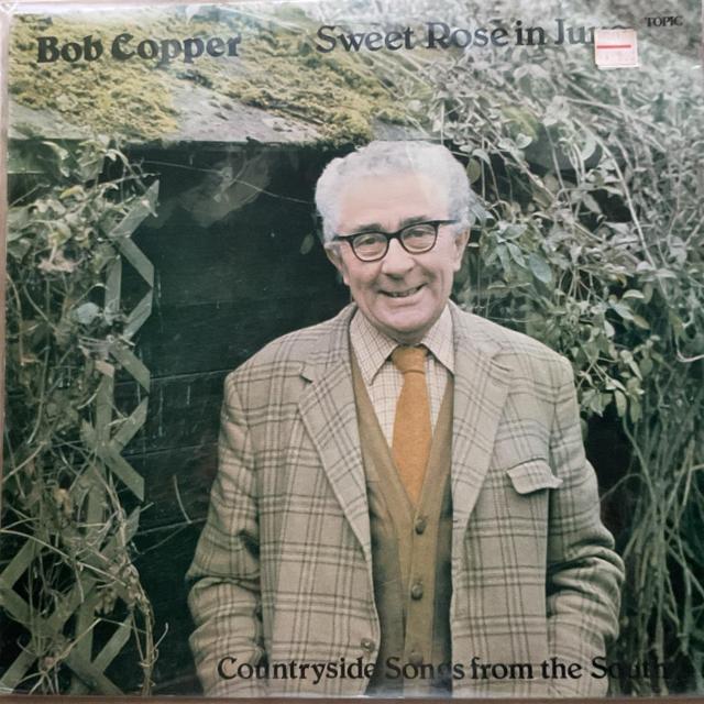 Bob Copper / Sweet Rose in June < CD/DVD/ビデオ  Bob Copper / Sweet Rose in June  < CD/DVD/ビデオの