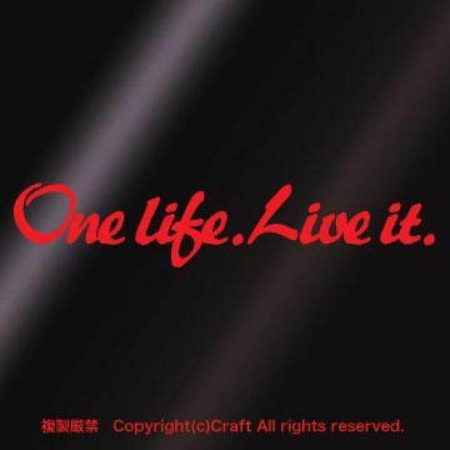 One life.Live it./ステッカー(15cm/レッド、ホワイト)耐候素材 < 自動車/バイク One life.Live it./ステッカー(15cm/レッド、ホワイト)耐候素材 < 自動車/バイク