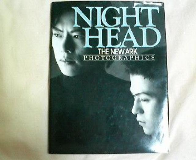 〓NIGHT HEAD THE NEW ARK PHOTOGRAPHICS〓 < 本/雑誌 〓NIGHT HEAD THE NEW ARK PHOTOGRAPHICS〓 < 本/雑誌の