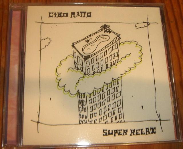 CIBO MATTO チボ・マット - Super Relax < CD/DVD/ビデオ CIBO MATTO チボ・マット - Super Relax < CD/DVD/ビデオの