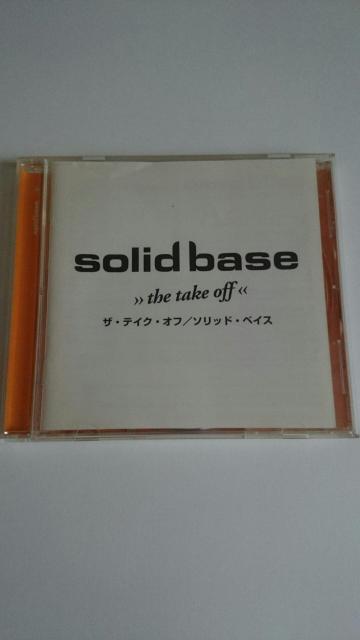 solid base ソリッド・ベイス★the take off★国内盤★ < CD/DVD/ビデオ  solid base ソリッド・ベイス★the take off★国内盤★  < CD/DVD/ビデオの
