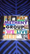 Pat metheny group/ We live here �p�b�g���Z�j�[