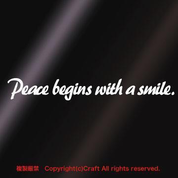 Peace begins with smile./XebJ[(15cm/j