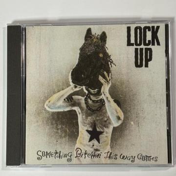 Lock Up / Something Bitchin This Way Comes