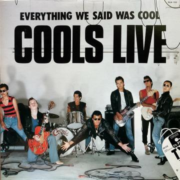 �N�[���X COOLS LIVE EVERYTHING WE SAID WAS COOL