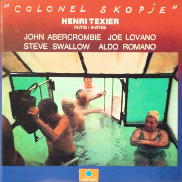 国内盤CD『Colonel Skopje』アンリ・テキシェ < CD/DVD/ビデオ 国内盤CD『Colonel Skopje』アンリ・テキシェ < CD/DVD/ビデオの