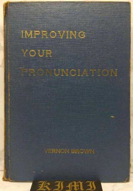   IMPROVING YOUR PRONUNCIATION Ps{ a46N 1971 ̉P 1st Editi   {/G 
