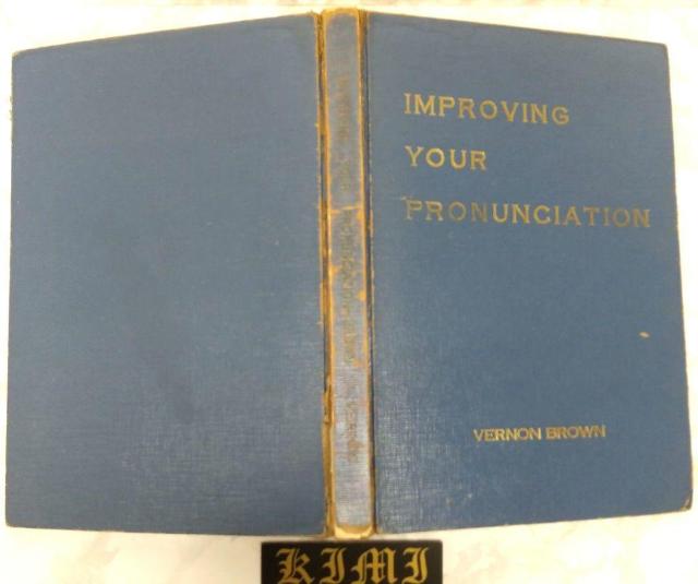   IMPROVING YOUR PRONUNCIATION Ps{ a46N 1971 ̉P 1st Editi  {/G 
