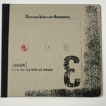 (MUZIC) FROM THE RED HILLS OF NIKADA / NISENSON KABUSACKI �`