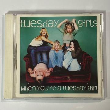 Tuesday Girls / When You're a Tuesday Girl
