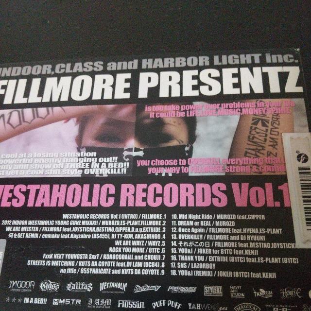 DJ FILLMORE『WestaholicRecords vol.1』81TC < CD/DVD/ビデオ  DJ FILLMORE『WestaholicRecords vol.1』81TC < CD/DVD/ビデオの